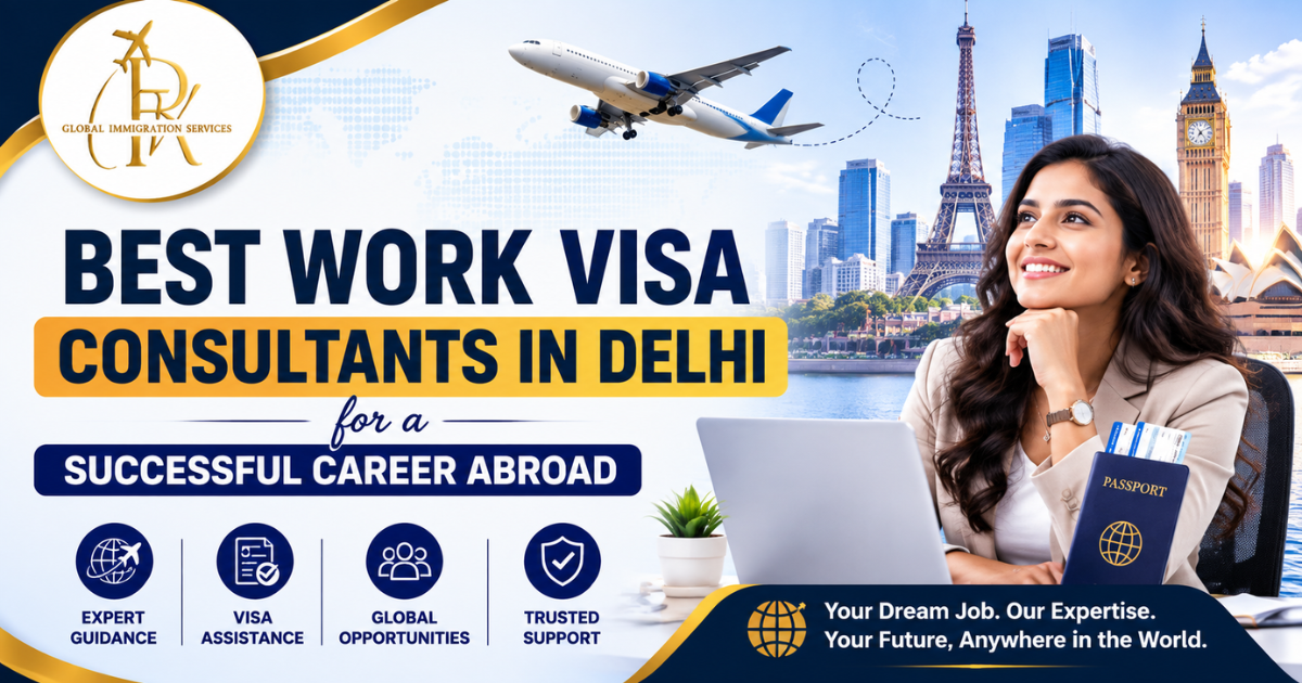 Best work visa consultants in Delhi for career opportunities abroad.