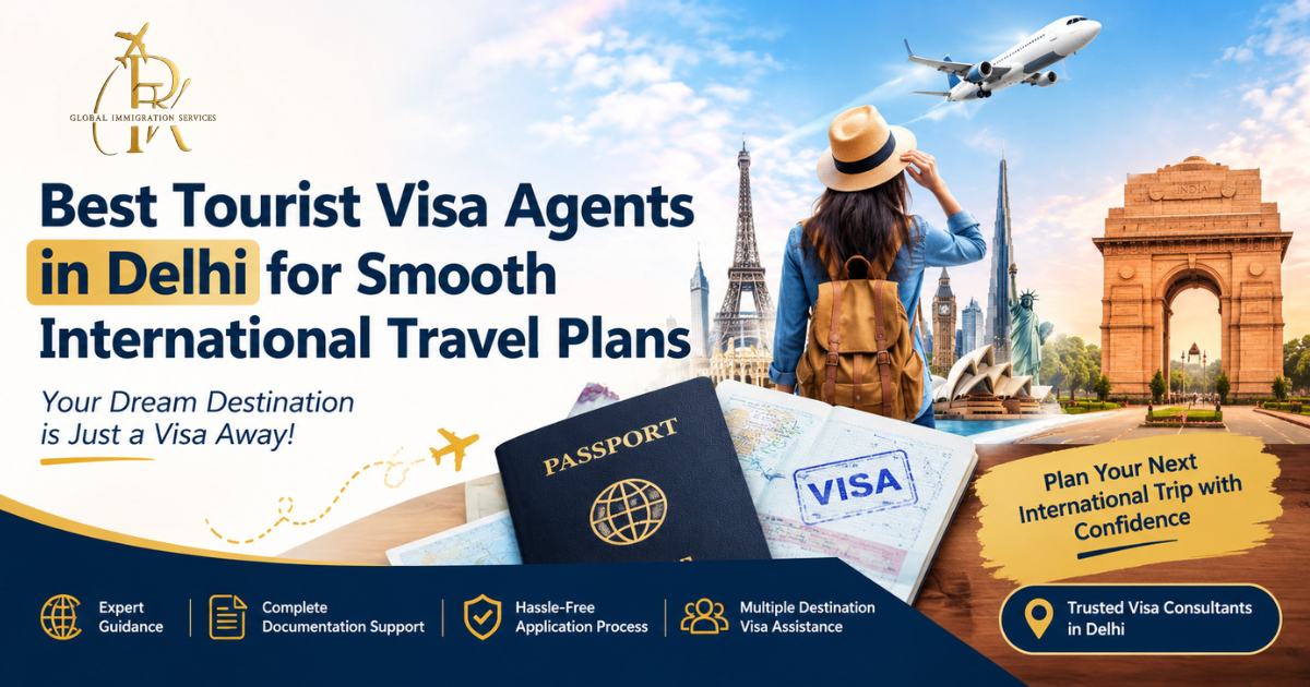 Best tourist visa agents in Delhi for smooth international travel plans with visa guidance and travel assistance
